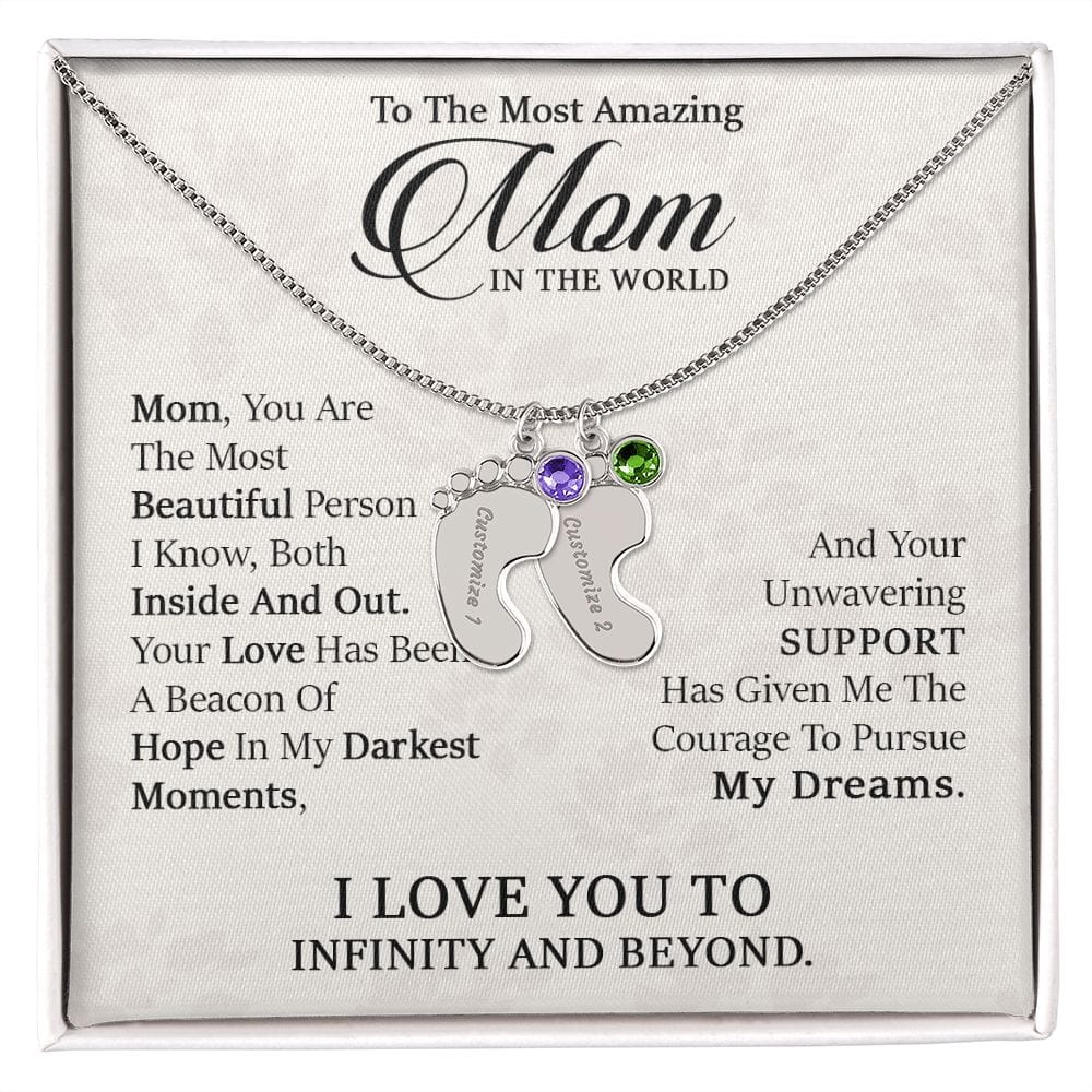 To My Most Amazing Mom. - Custom Baby Feet Necklace with Birthstone
