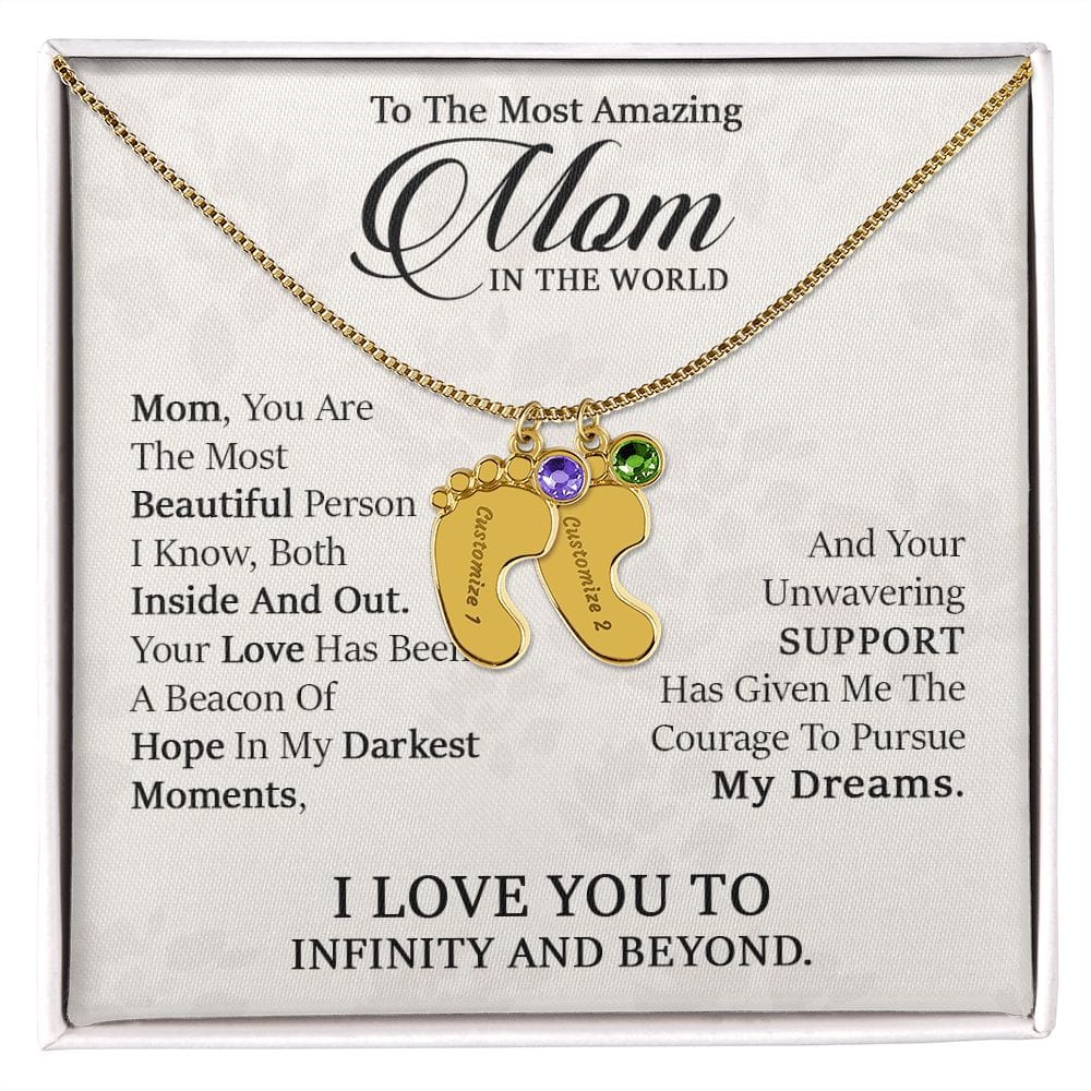 To My Most Amazing Mom. - Custom Baby Feet Necklace with Birthstone