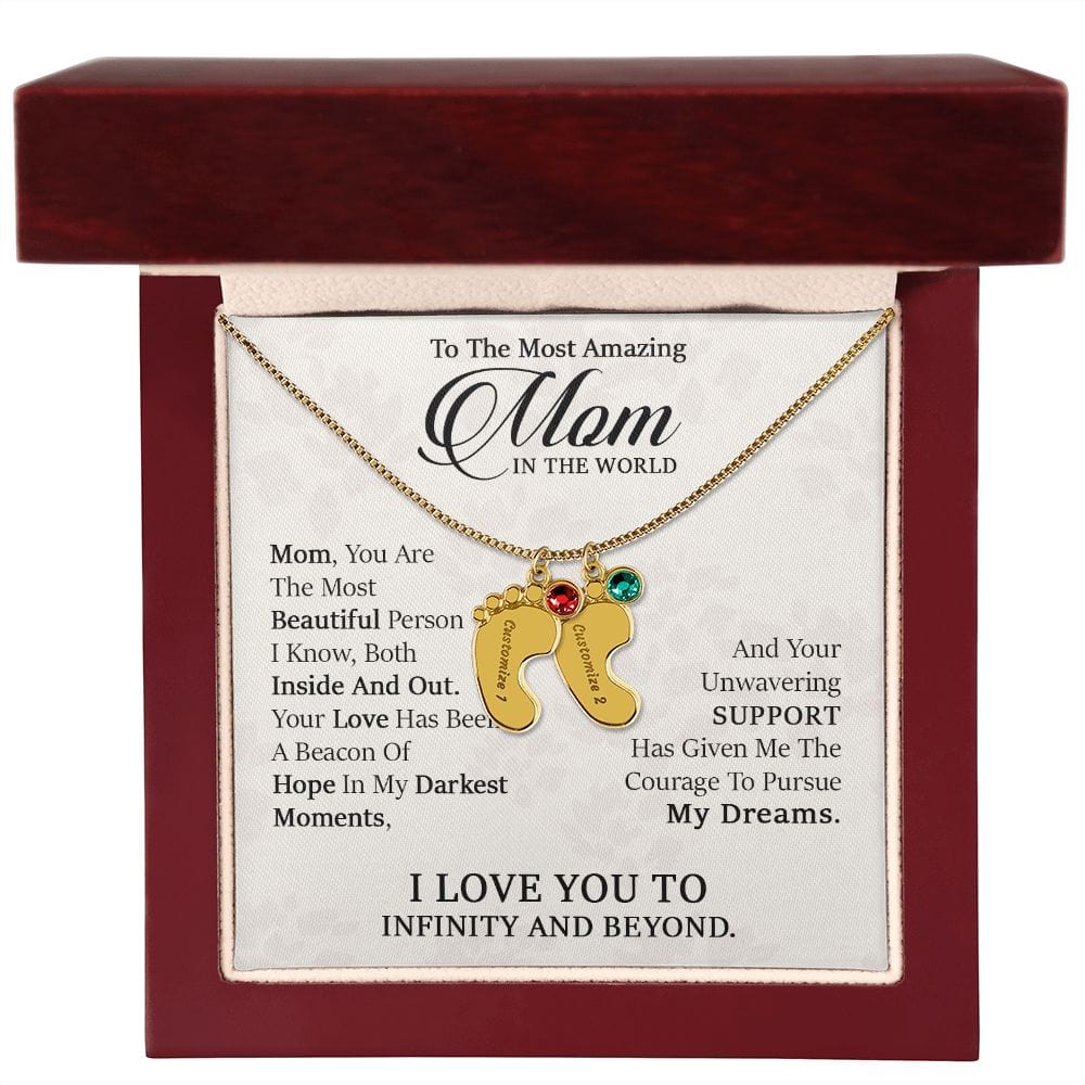 To My Most Amazing Mom. - Custom Baby Feet Necklace with Birthstone