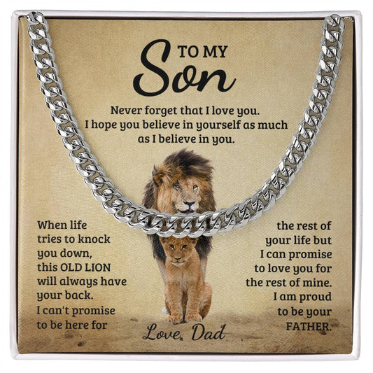 To my son, Never forget I love you- Cuban Link Chain