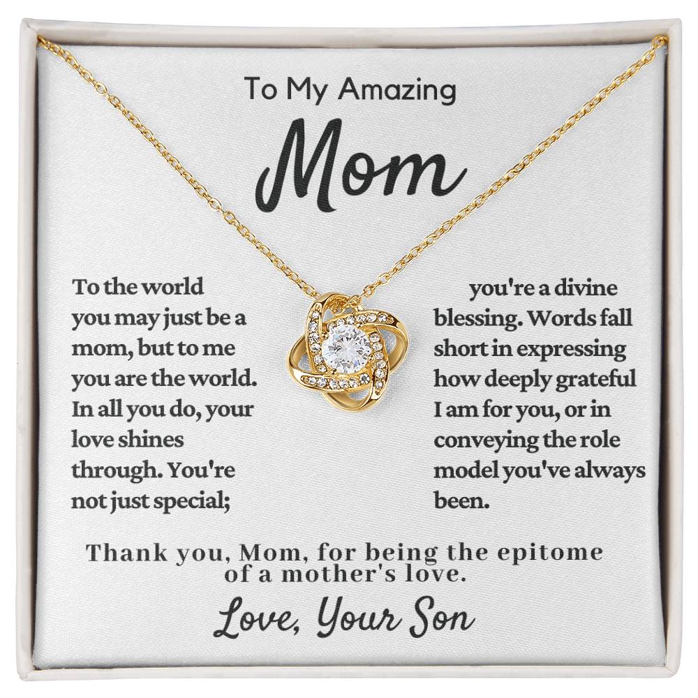 To My Amazing Mom-To The World You May Just Be