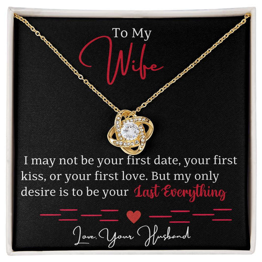 To My Wife-Last Everything-Love Knot Necklace