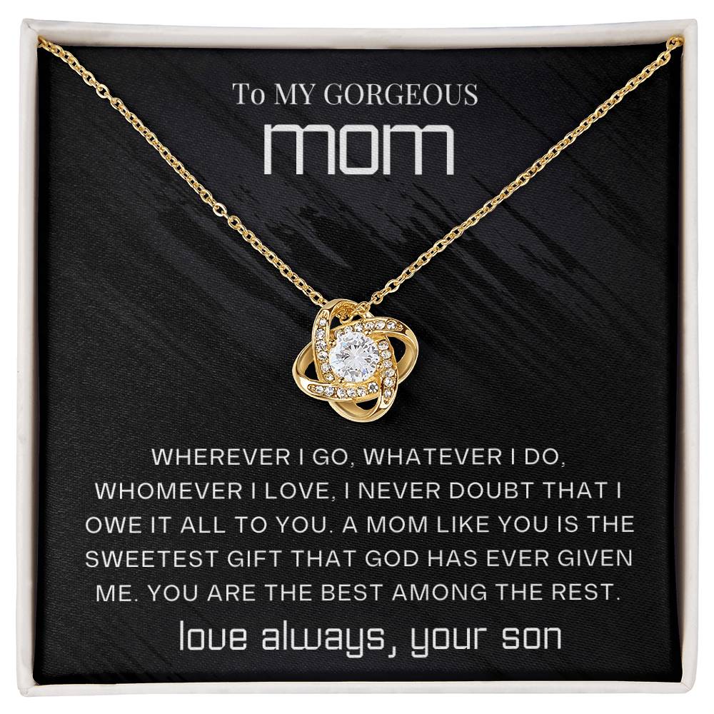 To My Gorgeous Mom - Wherever I go