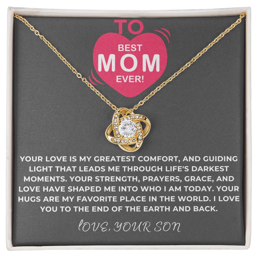 To Best Mom Ever - Your Love Is My Greatest Place