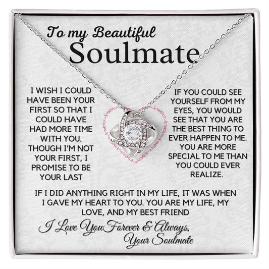 To My Soulmate- I Wish I Could Have Been Your First