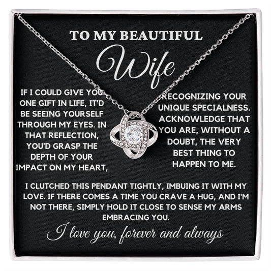 To My Beautiful Wife - If I could give you one thing in life