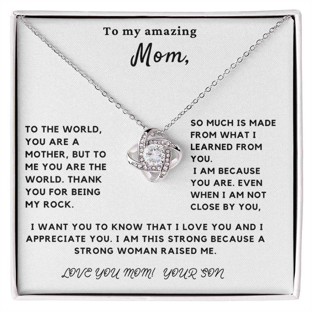 To My Amazing Mom - To The World