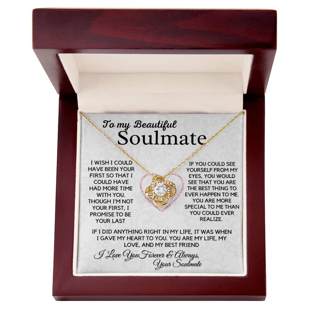 To My Soulmate- I Wish I Could Have Been Your First