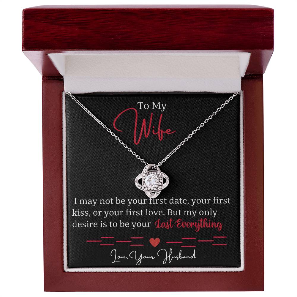 To My Wife-Last Everything-Love Knot Necklace