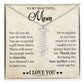 TO MY BEAUTIFUL MOM- Thank you for being the best mom.