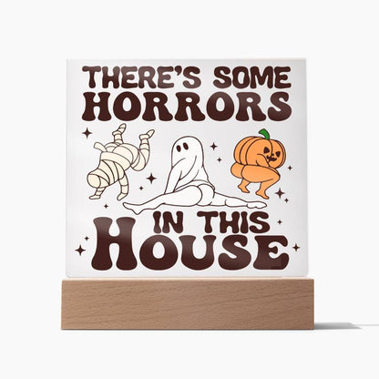 Horrors in the house - Acrylic plaque