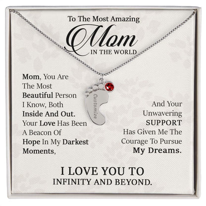 To My Most Amazing Mom. -  Custom Baby Feet Necklace with Birthstone