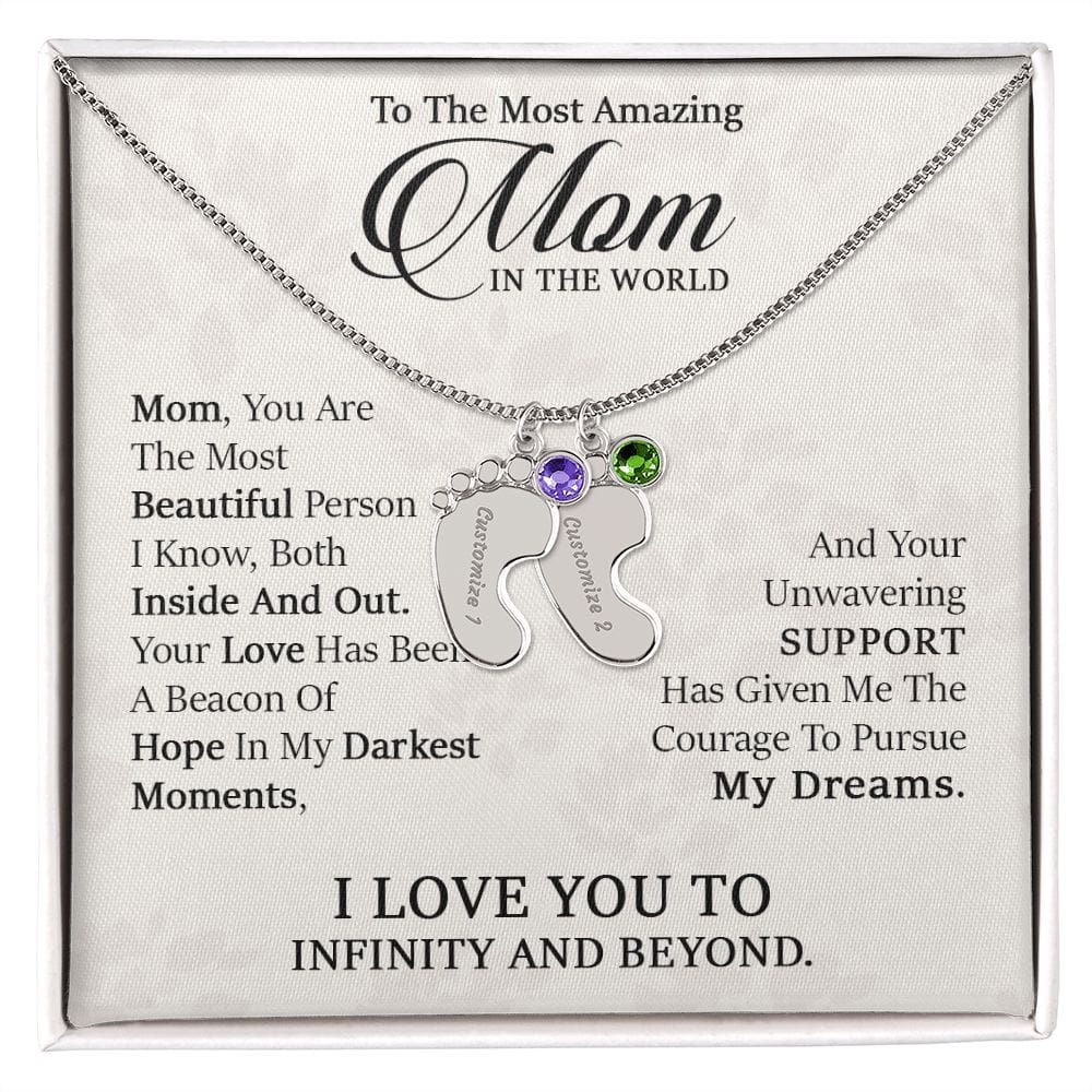 To My Most Amazing Mom. -  Custom Baby Feet Necklace with Birthstone