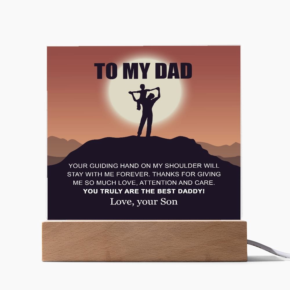 To My dad - Your Guiding Hand