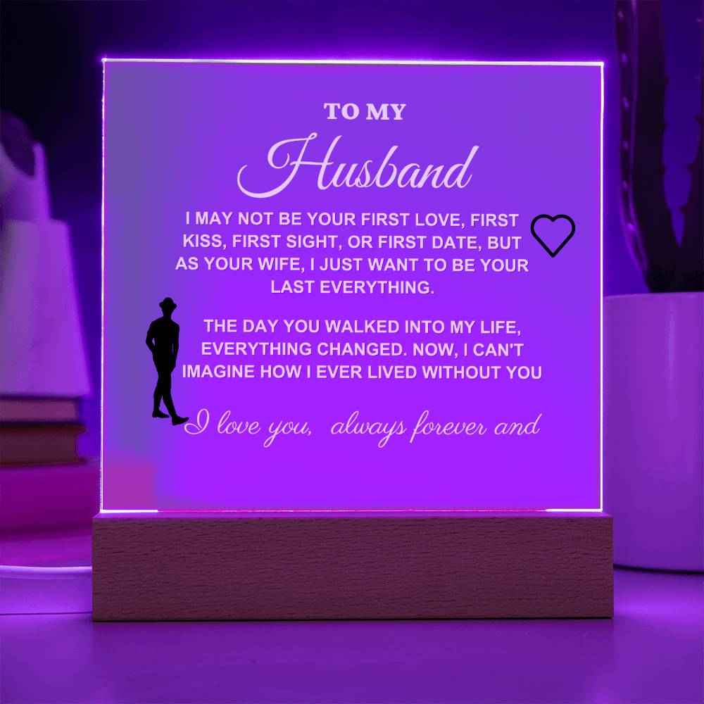 To My Husband - Acrylic Square - I May Not