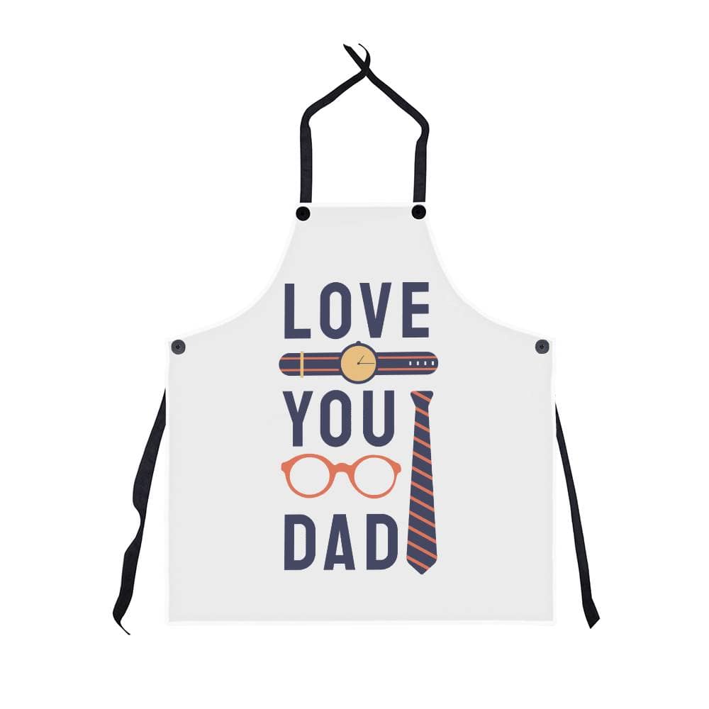 Love You Dad - Apron