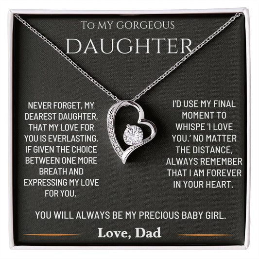 To My Gorgeous Daughter -  My Dearest Daughter