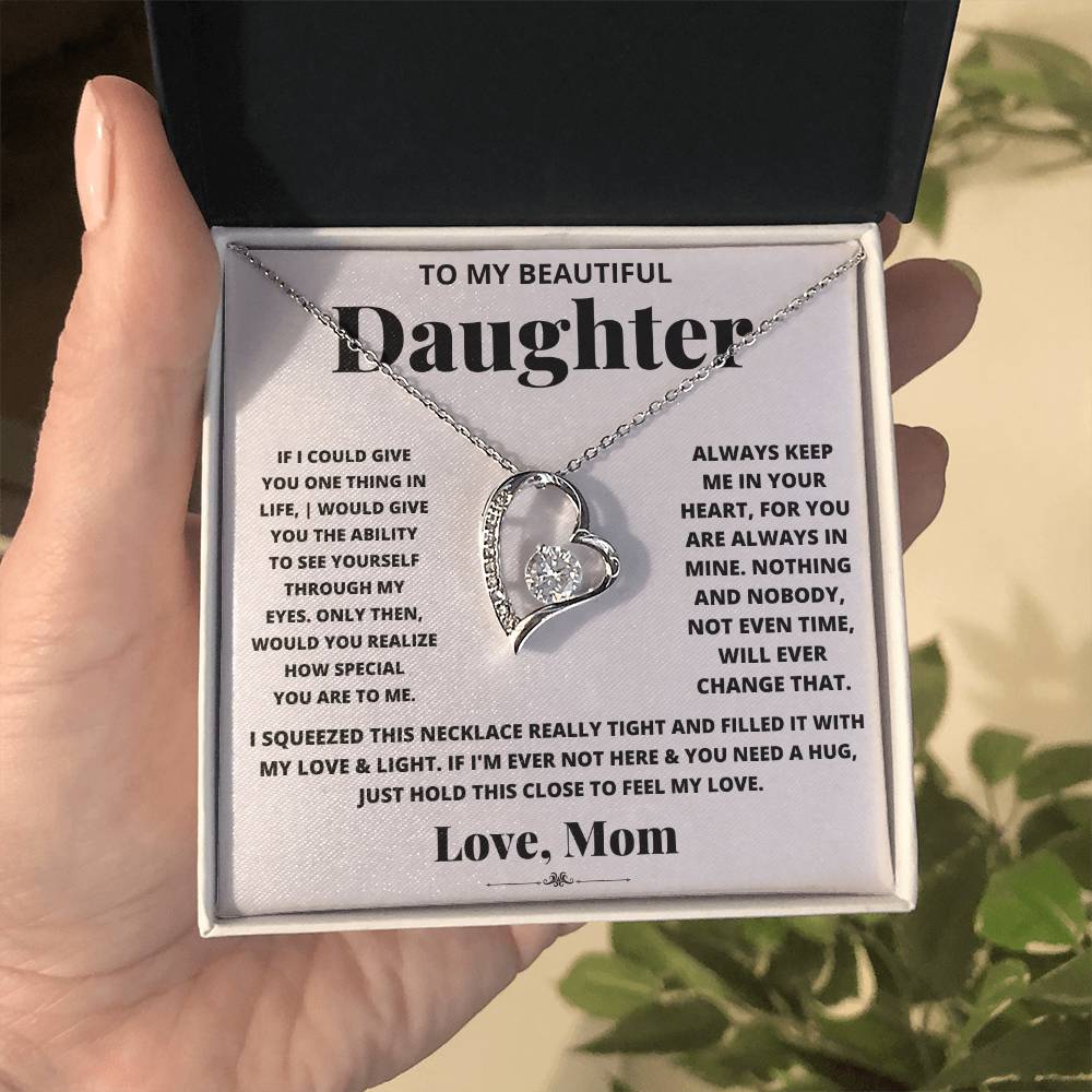 To My Beautiful Daughter- If I Could Give- MOM