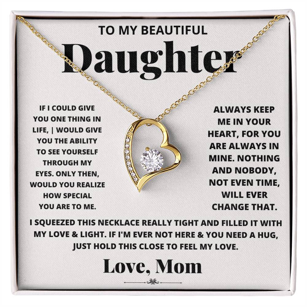 To My Beautiful Daughter- If I Could Give- MOM