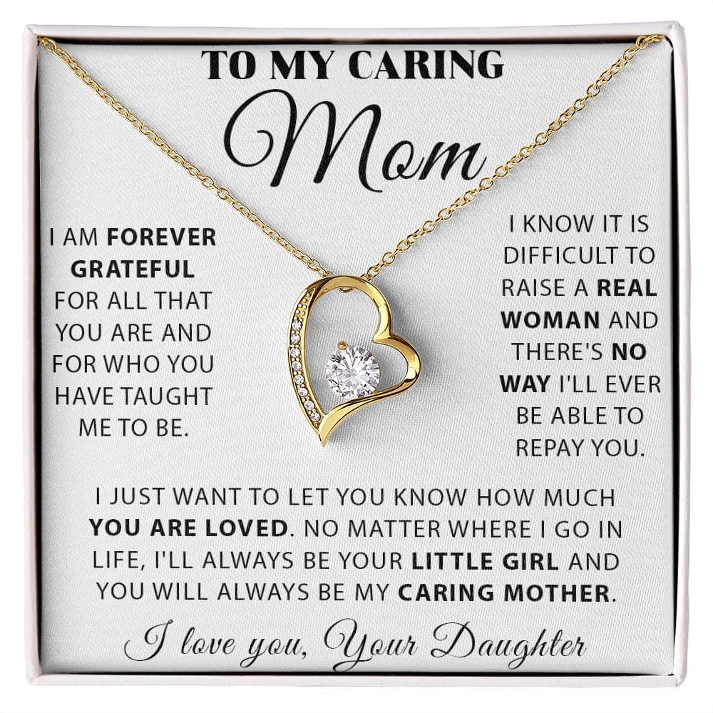 To My Caring Mom-I am forever grateful