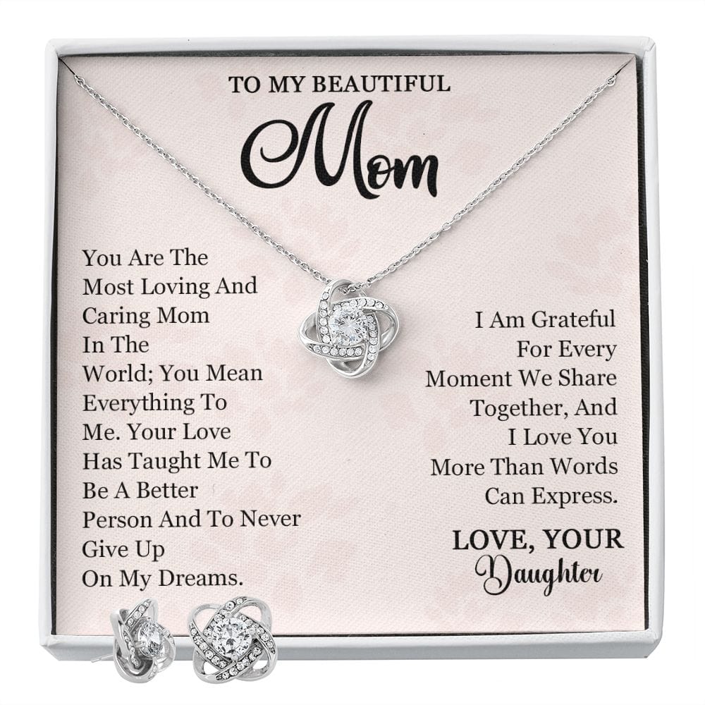 To My Beautiful Mom - You are the most caring and loving mother in the world