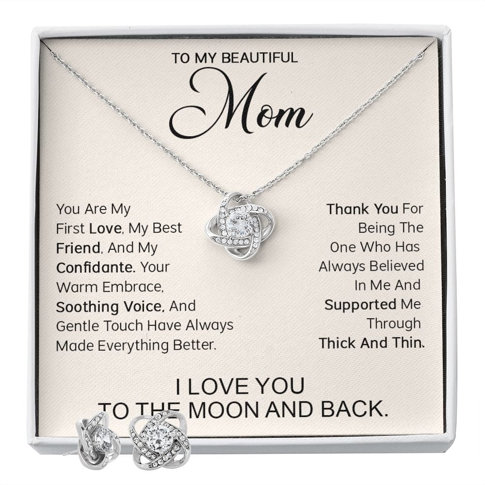 To My Beautiful Mom - You are my first love, my best friend and my confidante