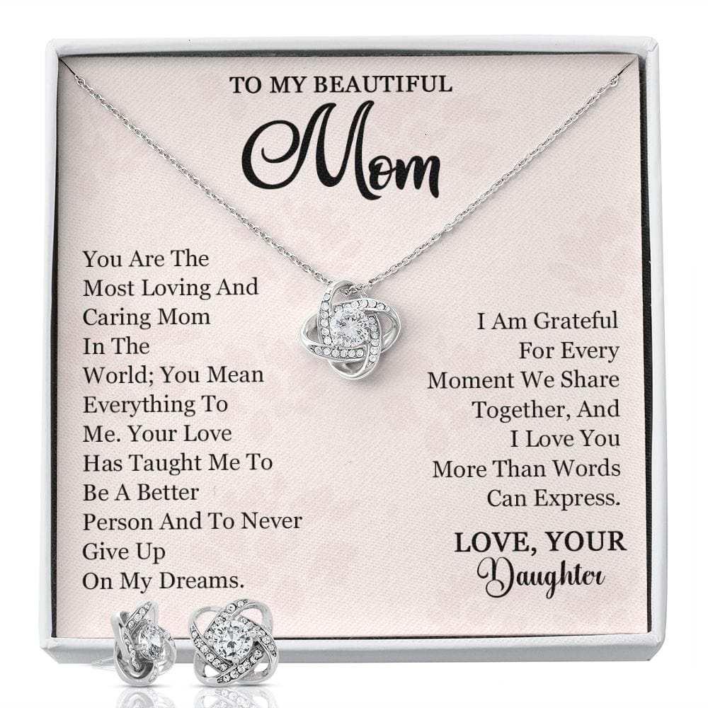 To My Beautiful Mom - You are the most caring and loving mother in the world