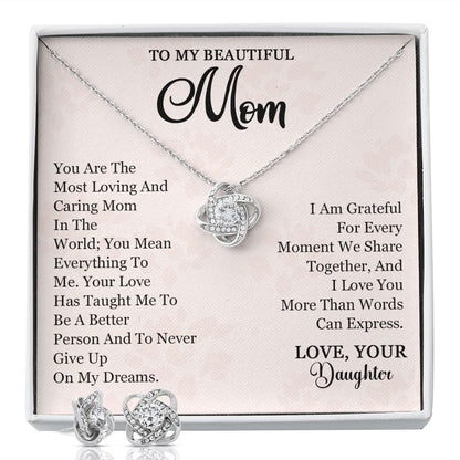 To My Beautiful Mom - You are the most caring and loving mother in the world