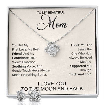 To My Beautiful Mom - You are my first love, my best friend and my confidante