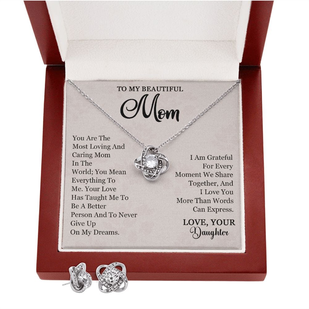 To My Beautiful Mom - You are the most caring and loving mother in the world
