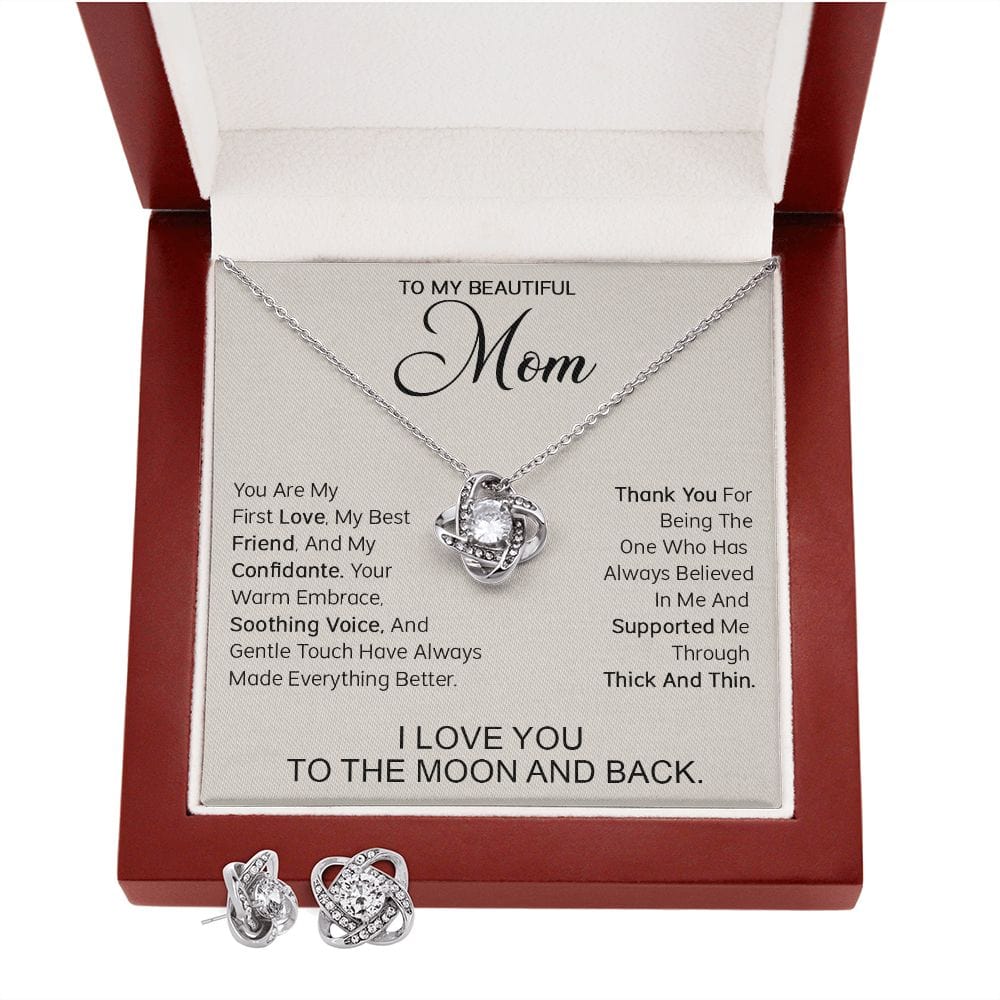 To My Beautiful Mom - You are my first love, my best friend and my confidante