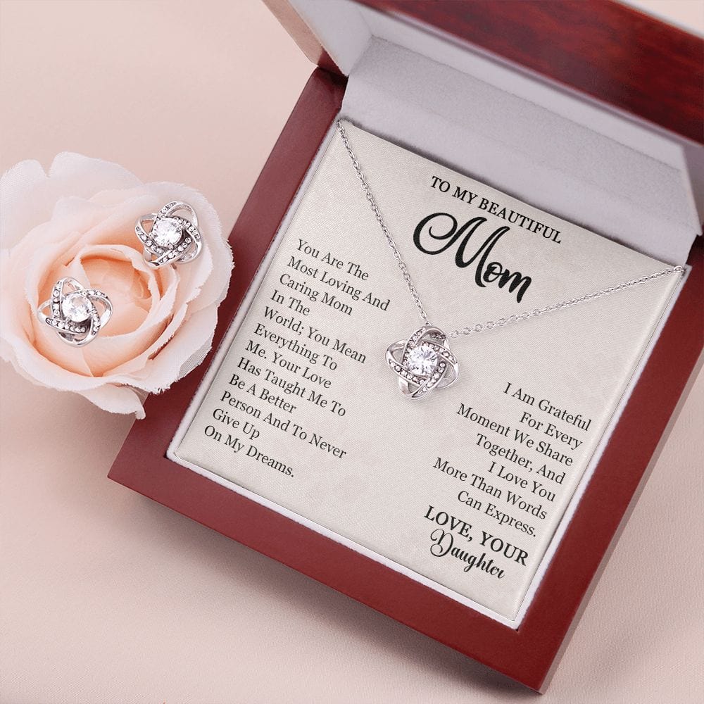 To My Beautiful Mom - You are the most caring and loving mother in the world