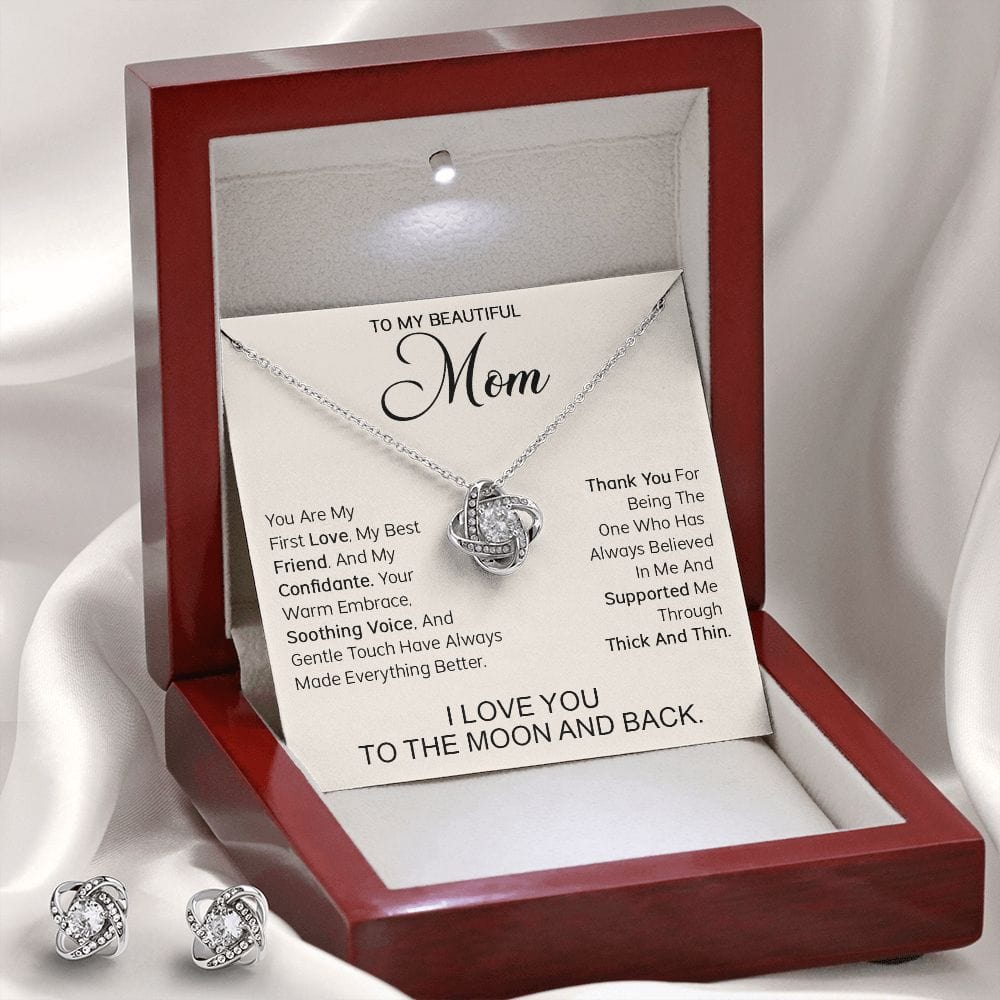 To My Beautiful Mom - You are my first love, my best friend and my confidante