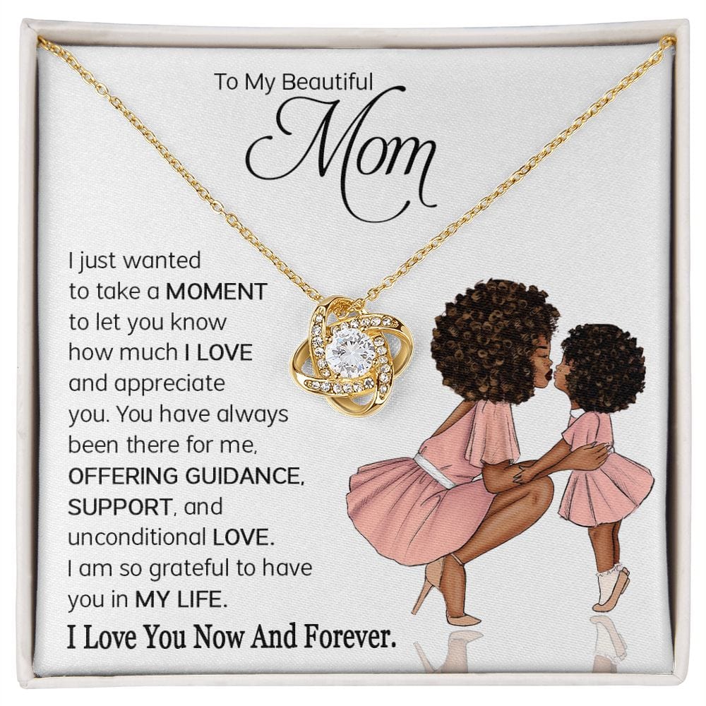To My Beautiful Mom - I am so grateful to have you in my life