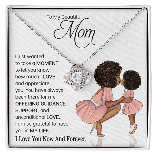 To My Beautiful Mom - I am so grateful to have you in my life