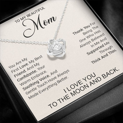 To My Beautiful Mom - You are my first love, my best friend and my confidante