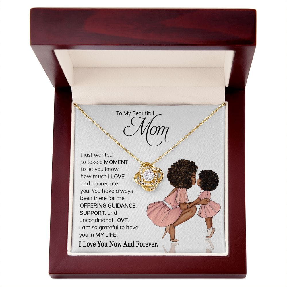 To My Beautiful Mom - I am so grateful to have you in my life