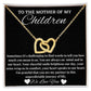 To The Mother Of My Children - We love you