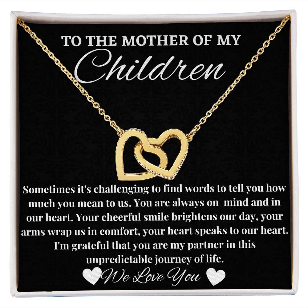 To The Mother Of My Children - We love you