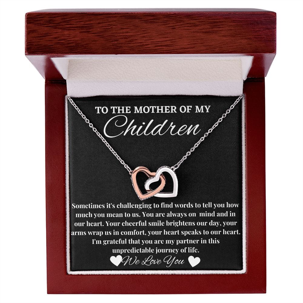To The Mother Of My Children - We love you